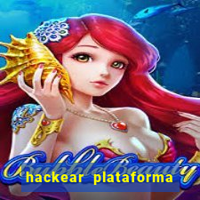 hackear plataforma de jogos